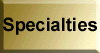 Specialties